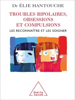 cover image of Troubles bipolaires, Obsessions et Compulsions